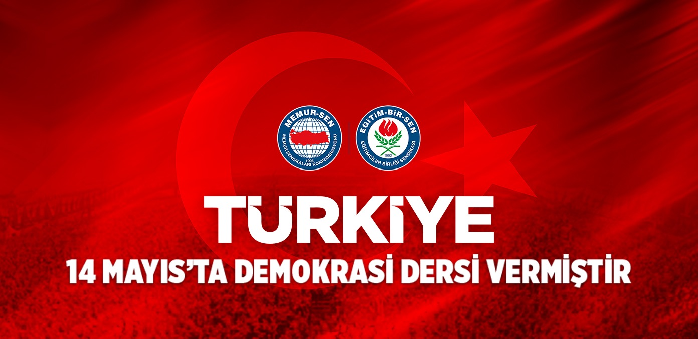 Türkiye 14 Mayıs’ta demokrasi dersi vermiştir